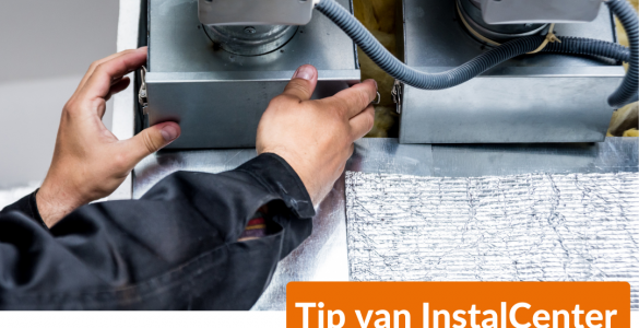 Tip van InstalCenter - Goede ventilatie in huis  - Ter Harmsel